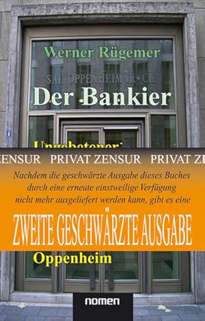 Bild des Verkufers fr Der Bankier (2. Geschwrzte bergangs-Auflage): Ungebetener Nachruf auf Alfred Freiherr von Oppenheim zum Verkauf von Studibuch