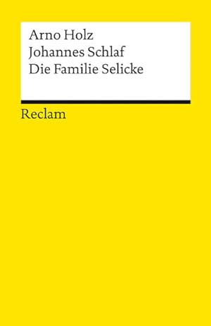 Bild des Verkufers fr Die Familie Selicke: Drama in drei Aufzgen (Reclams Universal-Bibliothek) zum Verkauf von Express-Buchversand