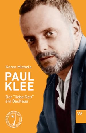 Seller image for Paul Klee Der liebe Gott am Bauhaus for sale by Berliner Bchertisch eG