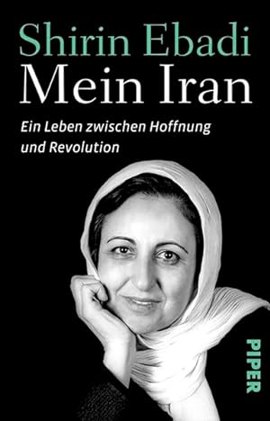 Immagine del venditore per Mein Iran Ein Leben zwischen Hoffnung und Revolution venduto da Berliner Bchertisch eG