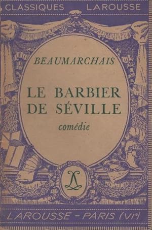 Bild des Verkufers fr Le Barbier de Sville comdie Classiques Larousse. zum Verkauf von Schrmann und Kiewning GbR