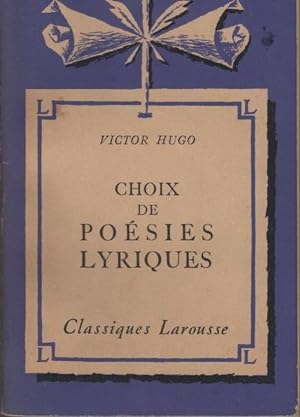 Bild des Verkufers fr Choix de Posies Lyriques Classiques Larousse. zum Verkauf von Schrmann und Kiewning GbR