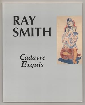 Immagine del venditore per Ray Smith: Cadavre Exquis venduto da Jeff Hirsch Books, ABAA
