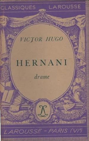 Bild des Verkufers fr Hernani : drame Classiques Larousse. zum Verkauf von Schrmann und Kiewning GbR