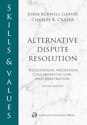 Seller image for Skills & Values : Alternative Dispute Resolution; Negotiation, Mediation, Collaborative Law, and Arbitration for sale by GreatBookPricesUK