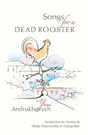 Seller image for Songs for a Dead Rooster : Selected Poems for sale by GreatBookPrices