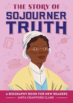 Bild des Verkufers fr Story of Sojourner Truth zum Verkauf von GreatBookPrices