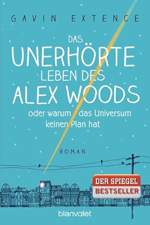 Bild des Verkufers fr Das unerhrte Leben des Alex Woods oder warum das Universum keinen Plan hat: Roman zum Verkauf von Express-Buchversand