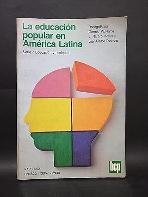 Imagen del vendedor de La Educacin Popular en Amrica Latina - 1984 a la venta por Libros de Ultramar Alicante