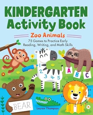 Seller image for Kindergarten Activity Book : Zoo Animals; 75 Games to Practice Early Reading, Writing, and Math Skills for sale by GreatBookPricesUK