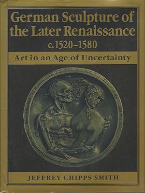 Immagine del venditore per German Sculpture of the Later Renaissance, c. 1520-1580 venduto da Warwick Books, member IOBA