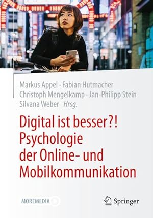 Bild des Verkufers fr Digital ist besser?! Psychologie der Online- und Mobilkommunikation zum Verkauf von AHA-BUCH GmbH