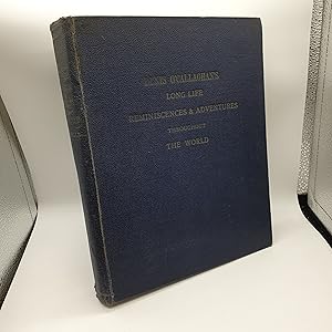 Seller image for DENIS O'CALLAGHAN'S LONG LIFE, REMINISCENCES AND ADVENTURES THROUGHOUT THE WORLD for sale by Barclay Books