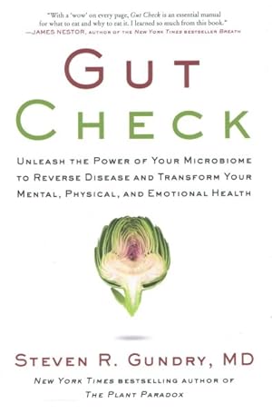 Seller image for Gut Check : Unleash the Power of Your Microbiome to Reverse Disease and Transform Your Mental, Physical, and Emotional Health for sale by GreatBookPricesUK