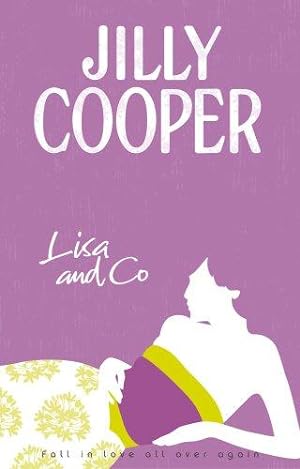 Imagen del vendedor de Lisa and Co: a witty and whimsical collection of short stories from the inimitable multimillion-copy bestselling Jilly Cooper a la venta por WeBuyBooks