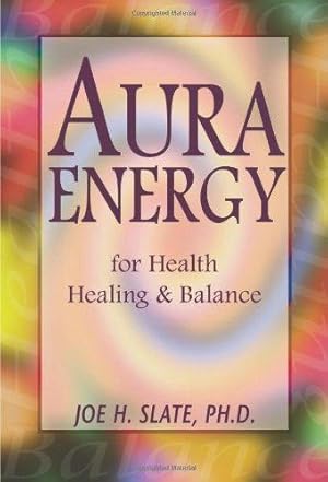 Imagen del vendedor de Aura Energy: For Health, Healing and Balance a la venta por WeBuyBooks