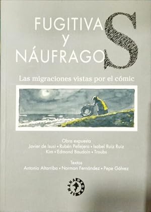 Fugitiva y náufragos -Las migraciones vistas por el cómic