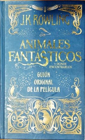 Seller image for Animales fantsticos y donde encontrarlos ? Guin original de la pelcula for sale by Paraso Lector