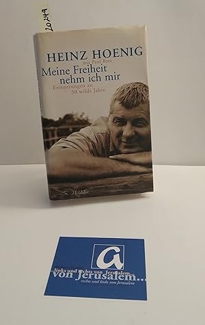 Seller image for Meine Freiheit nehm ich mir. Erinnerungen an 50 wilde Jahre. for sale by AphorismA gGmbH