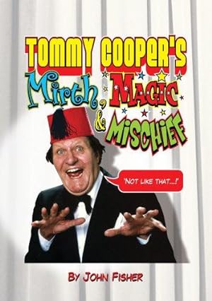 Seller image for Tommy Cooper's Mirth, Magic and Mischief for sale by WeBuyBooks