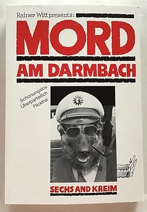 Mord am Darmbach : Sechs and Kreim.