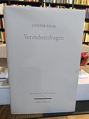 Verstehensfragen. (Philosophische Untersuchungen 21).