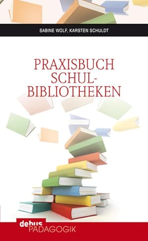 Bild des Verkufers fr Praxisbuch Schulbibliotheken Sabine Wolf ; Karsten Schuldt zum Verkauf von Antiquariat Mander Quell