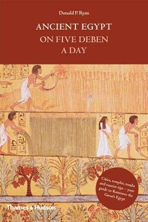 Bild des Verkufers fr Ancient Egypt on Five Deben a Day zum Verkauf von WeBuyBooks