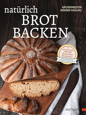 Immagine del venditore per Natrlich Brot backen Bckermeister Werner Krling venduto da Antiquariat Mander Quell