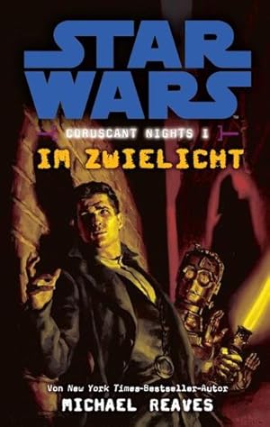 Immagine del venditore per Star Wars: Im Zwielicht (Coruscant Nights 1) 1. Im Zwielicht : Roman venduto da Antiquariat Mander Quell