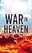 Imagen del vendedor de War in Heaven [Hardcover ] a la venta por booksXpress