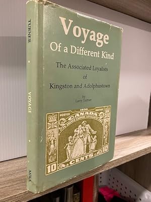 VOYAGE OF A DIFFERENT KIND: THE ASSOCIATED LOYALISTS OF KINGSTON AND ADOLPHUSTOWN