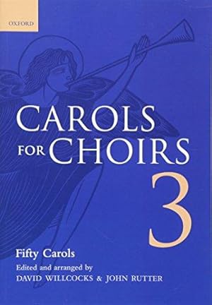 Image du vendeur pour Carols for Choirs 3: Vocal score (. . . for Choirs Collections) mis en vente par WeBuyBooks