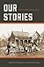Seller image for Our Stories Volume 7: Black Families in Early Dallas (Texas Local Series) [Soft Cover ] for sale by booksXpress