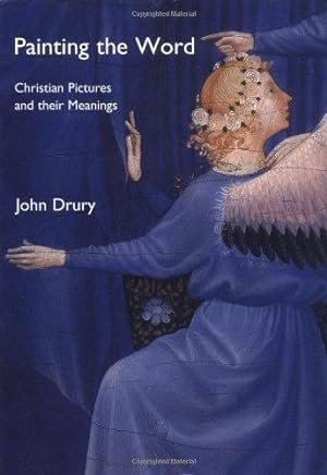 Immagine del venditore per Painting the Word    Christian Pictures & Their Meanings: Christian Pictures and Their Meanings venduto da WeBuyBooks