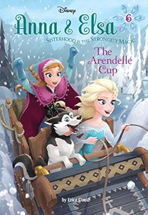 Bild des Verkufers fr Anna & Elsa #6: The Arendelle Cup (Disney Frozen) (Stepping Stone Book(tm)) zum Verkauf von WeBuyBooks