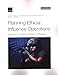 Immagine del venditore per Planning Ethical Influence Operations: A Framework for Defense Information Professionals by Paul, Christopher, Marcellino, William, Skerker, Michael, Davis, Jeremy, Strawser, Bradley J. [Paperback ] venduto da booksXpress