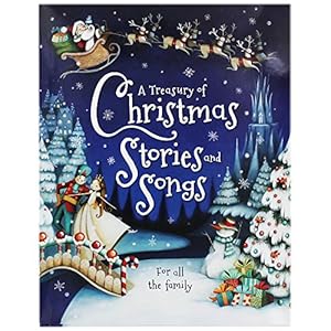 Seller image for A Treasury Of Christmas Songs And Stories for sale by WeBuyBooks