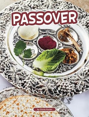 Imagen del vendedor de Passover (Traditions and Celebrations) by Koster, Gloria [Paperback ] a la venta por booksXpress