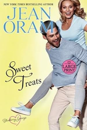 Bild des Verkufers fr Sweet Treats (LARGE PRINT EDITION): A Blueberry Springs Valentine's Day Short Story Collection by Oram, Jean [Paperback ] zum Verkauf von booksXpress