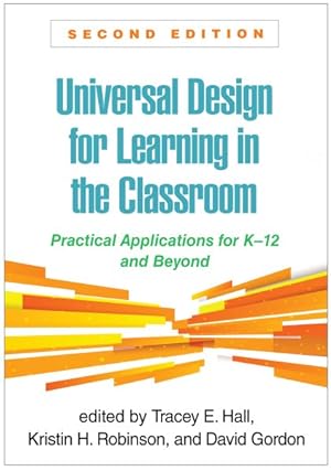 Imagen del vendedor de Universal Design for Learning in the Classroom : Practical Applications for K-12 and Beyond a la venta por GreatBookPrices