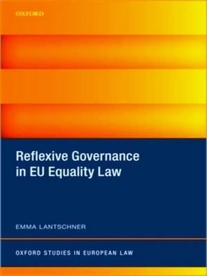 Immagine del venditore per Oxford Studies in European Law: Reflexive Governance in EU Equality Law venduto da Collectors' Bookstore