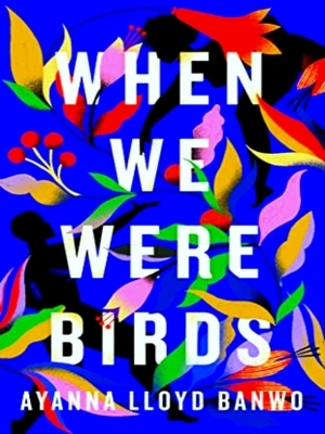Seller image for When We Were Birds for sale by Collectors' Bookstore