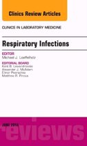 Seller image for Respiratory Infections, An Issue of Clinics in Laboratory Medicine for sale by Collectors' Bookstore