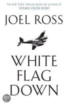 Seller image for White Flag Down for sale by Collectors' Bookstore