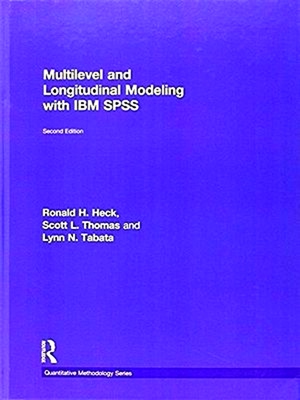 Seller image for Multilevel and Longitudinal Modeling With Ibm Spss for sale by Collectors' Bookstore