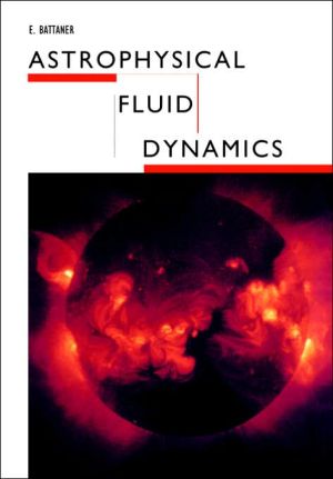 Seller image for Astrophysical Fluid Dynamics for sale by Collectors' Bookstore