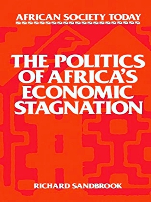 Seller image for African Society Today-The Politics Of Africa's Economic Stagnation for sale by Collectors' Bookstore