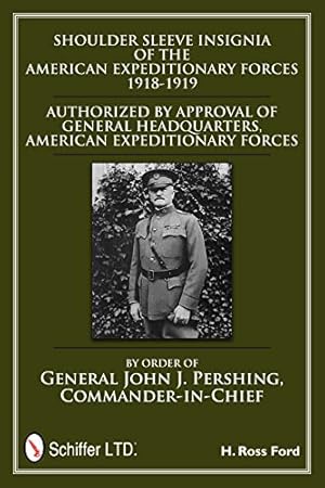 Immagine del venditore per Shoulder Sleeve Insignia Of The American Expeditionary Force venduto da Collectors' Bookstore