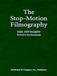 Imagen del vendedor de The Stop-Motion Filmography a la venta por Collectors' Bookstore